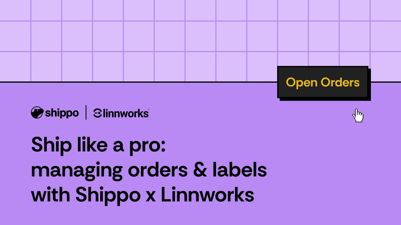 Ship like a pro Managing orders & labels with Shippo x Linnworks