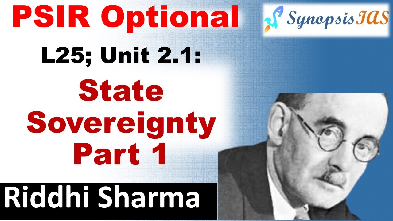 PSIR Optional lectures | L25 Unit 2.1 State Sovereignty Part 1 | PSIR by Riddhi Sharma
