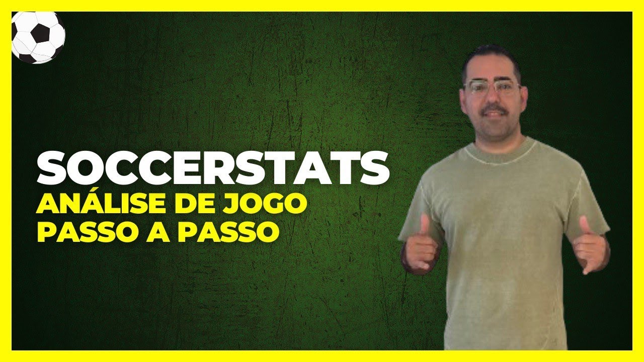 COMO ANALISAR UM JOGO USANDO AS ESTATÍSTICAS DO SOCCERSTATS?