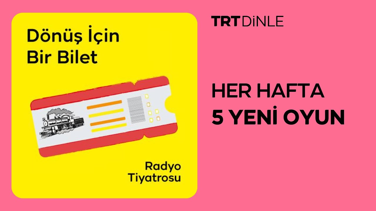 Radyo Tiyatrosu: Dönüş İçin Bir Bilet | Romantik