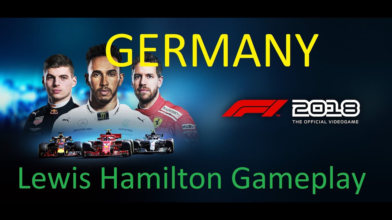 F1 2018 GERMANY Lewis Hamilton Gameplay