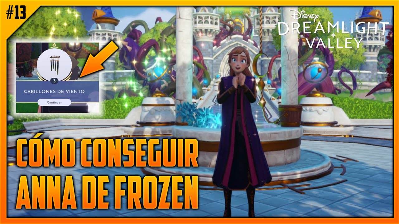 ❄️ CÓMO CONSEGUIR A ANNA DE FROZEN EP. 13 | DISNEY DREAMLIGHT VALLEY