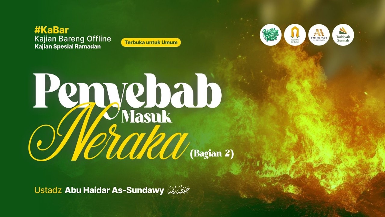 PENYEBAB MASUK NERAKA (Bagian 2)