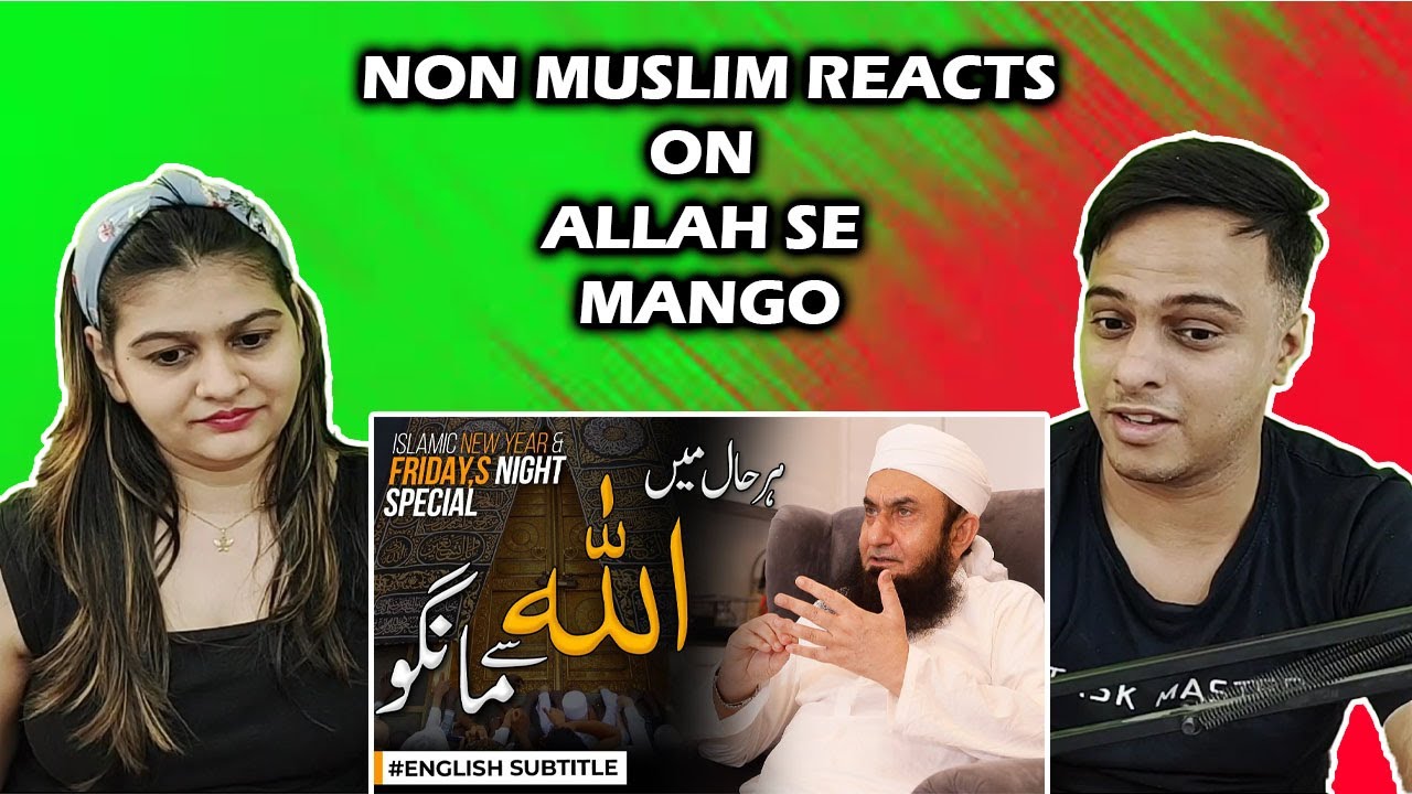 Allah sy Mango | Molana Tariq Jamil |Islamic New Year and Friday Night Special Indian Reaction