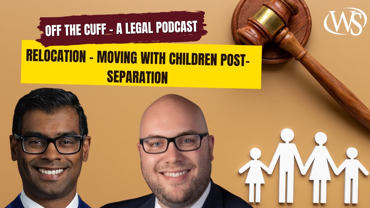 Relocation: Moving with Children Post - Separation