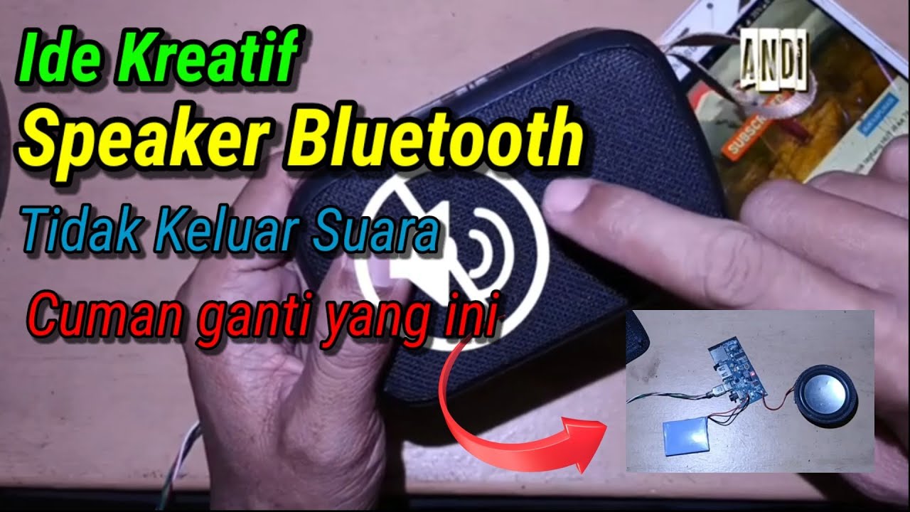 Cara memperbaiki speaker bluetooth tidak keluar suara | Ide Kreatif