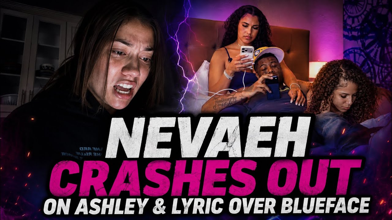 Nevaeh Crashing Out | Blueface Ashley & Lyric Catch Throwing Shade At  Nevaeh 
