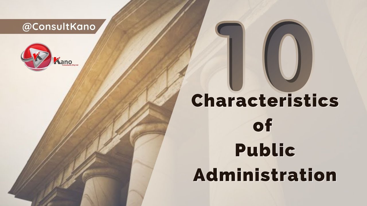 10 Characteristics of Public Administration Explained | Quick Introduction Video For Beginners