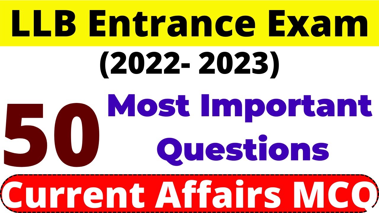 LLB Entrance Exam Current Affairs Questions | LLB Current Affairs 2022 | LLB Entrance Exam 2022