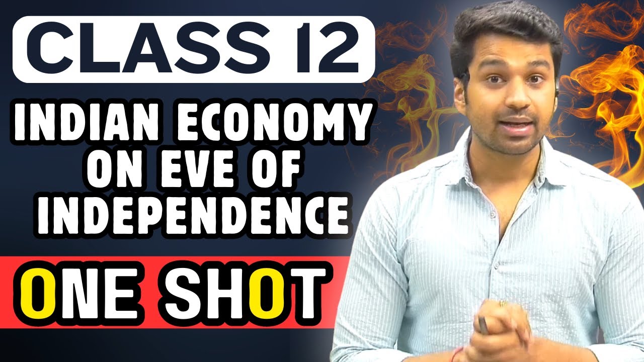 Indian Economy on Eve of Independence: ONE SHOT | Class 12 Economics | Boards 2024 | CA Parag Gupta