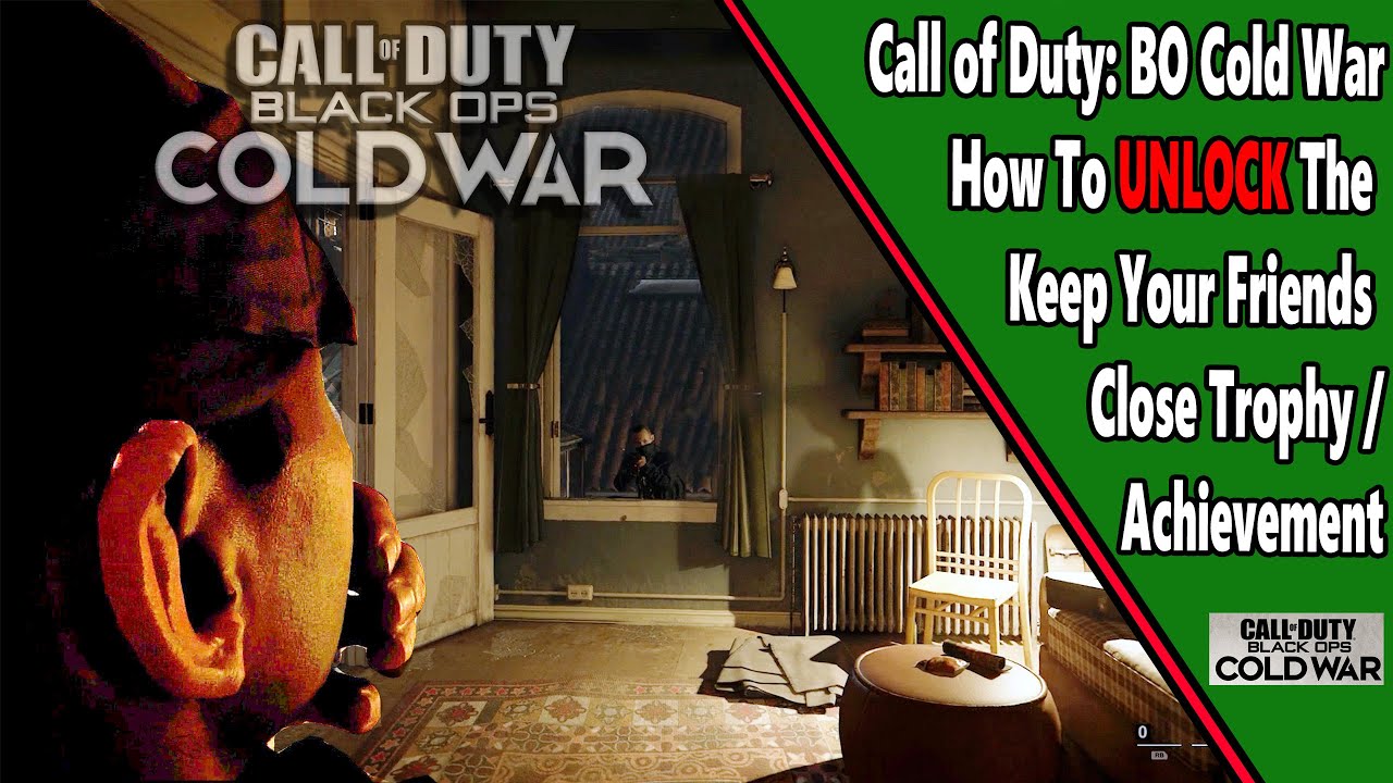 Keep Your Friends Close - COD: Cold War - Achievement/Trophy Guide