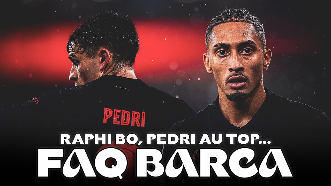 FAQ BARÇA 💬 Propagande Raphinha BO activée ✅ Baldé et De Jong montent en puissance...je réponds !
