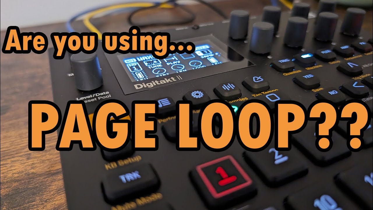Page loop! You should use it! (Digitakt/Tone 2) | Hanging With Hexwave