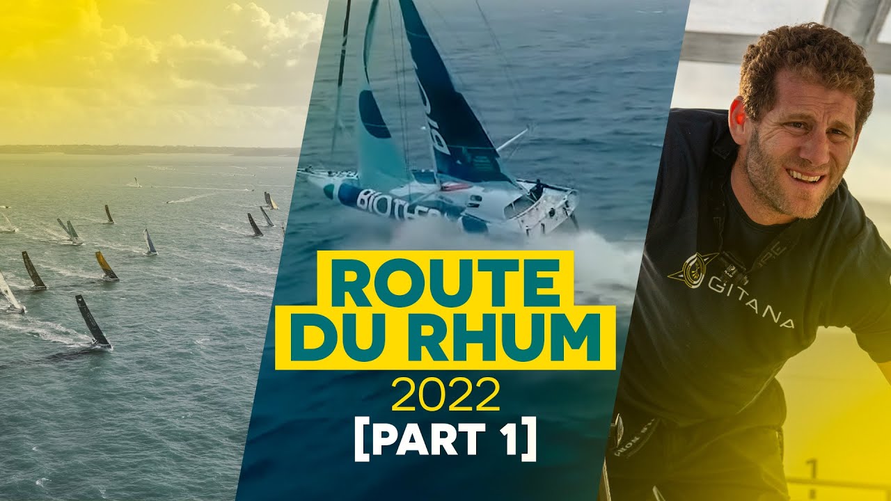 🇬🇧 LA ROUTE DU RHUM - DESTINATION GUADELOUPE 2022 | Part 1