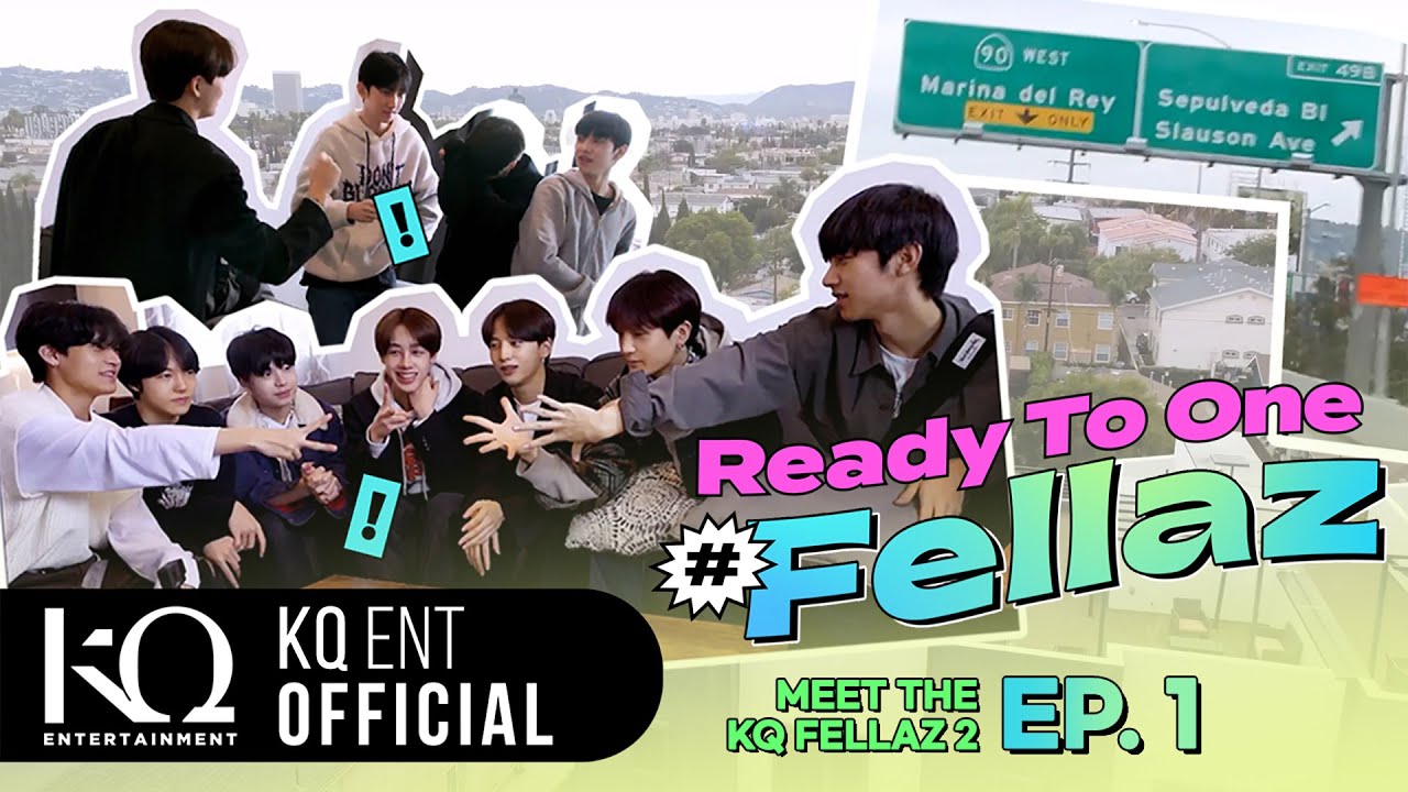 [KQ Fellaz 2] Ready To One #Fellaz EP.1