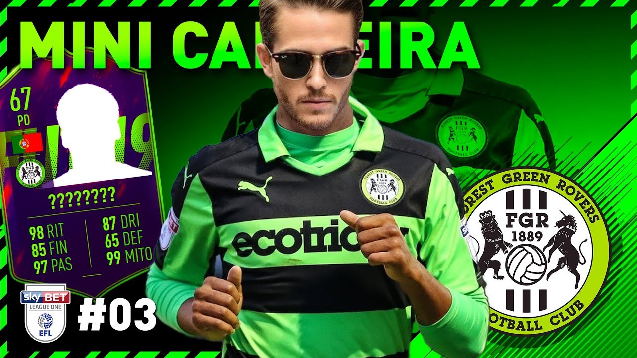Surge o primeiro CRACAÇO na BASE! 😎 | Mini Carreira Forest Green Rovers #03 | FIFA 19