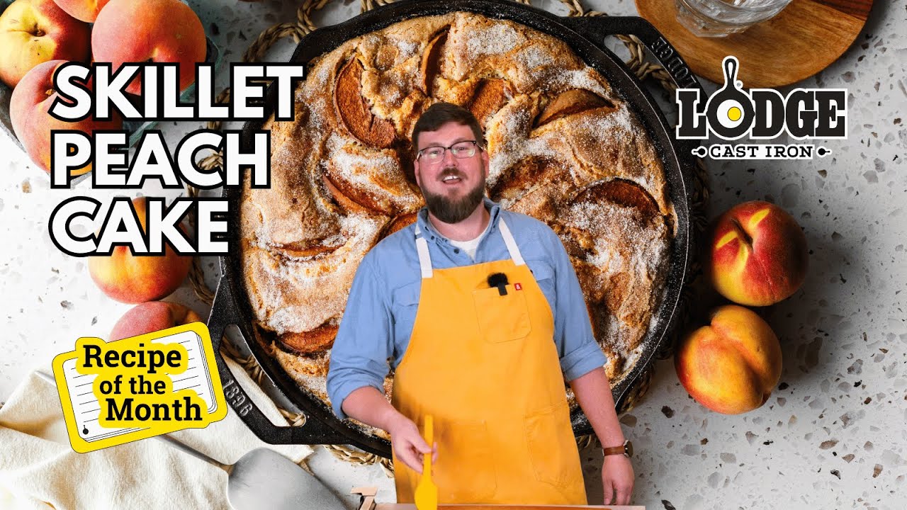Chef Kris Makes Skillet Peach Cake | Lodge Cast Iron Recipe of the Month