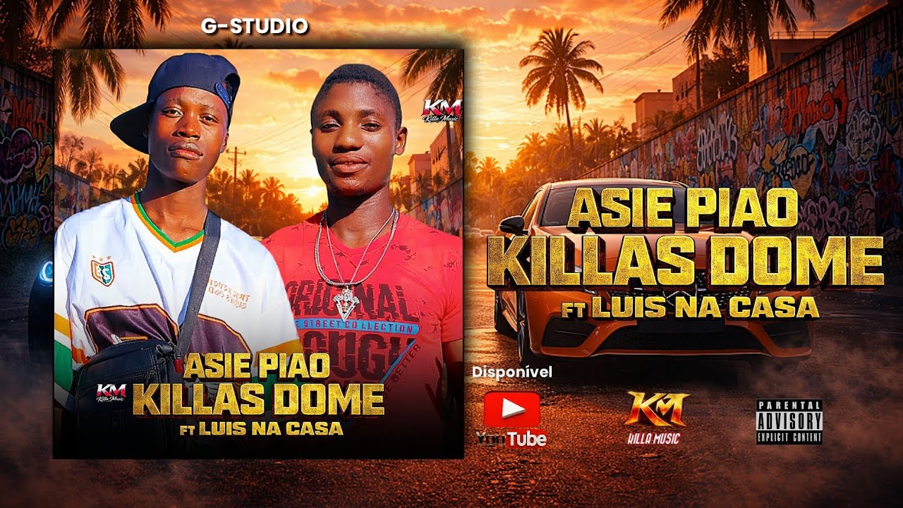 ASIE PIAO – Killas Dome ft Luís Na Casa (Musica Nova 2026 | Oficíal Audio)
