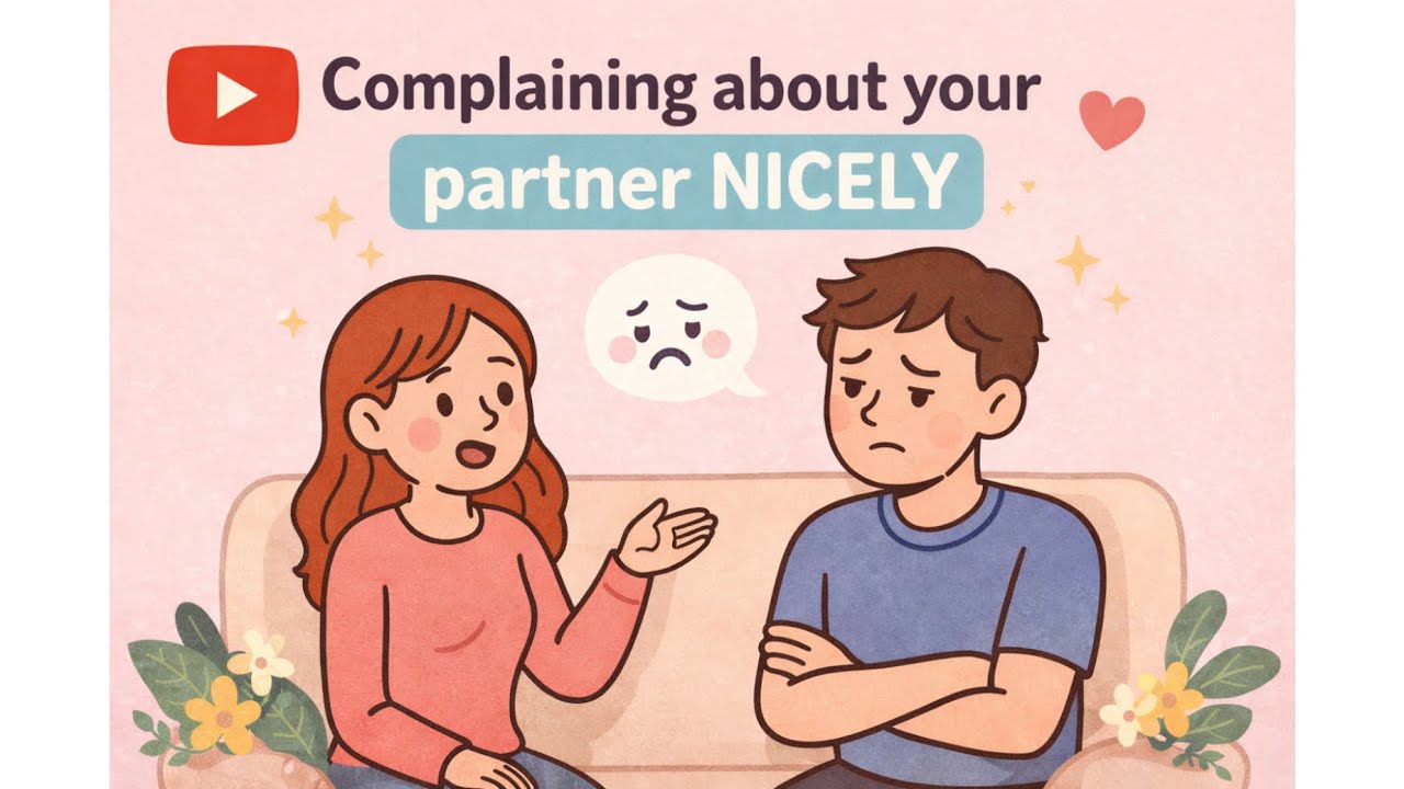 Daily English Conversations | Complaining About Your Partner Nicely – Shadowing Exercise 💬💞