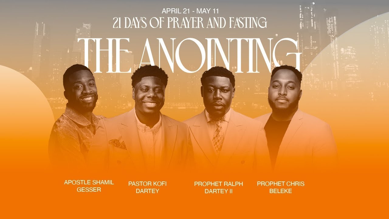 THE ANOINTING : 21 DAYS OF FASTING AND PRAYER - DAY IV || APOSTLE SHAMIL GESSER