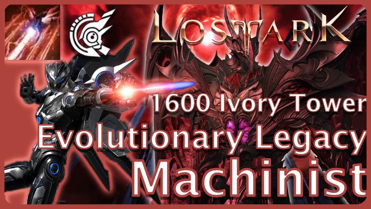 Lost Ark - Solo Ivory Tower Evolutionary Legacy Machinist 1600