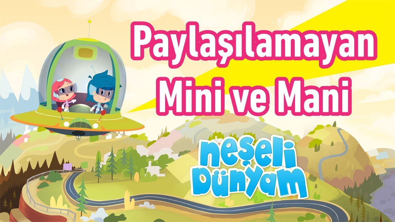 minika - Neşeli D&uuml;nyam - 2.B&ouml;l&uuml;m - Paylaşılamayan Mini ve Mani