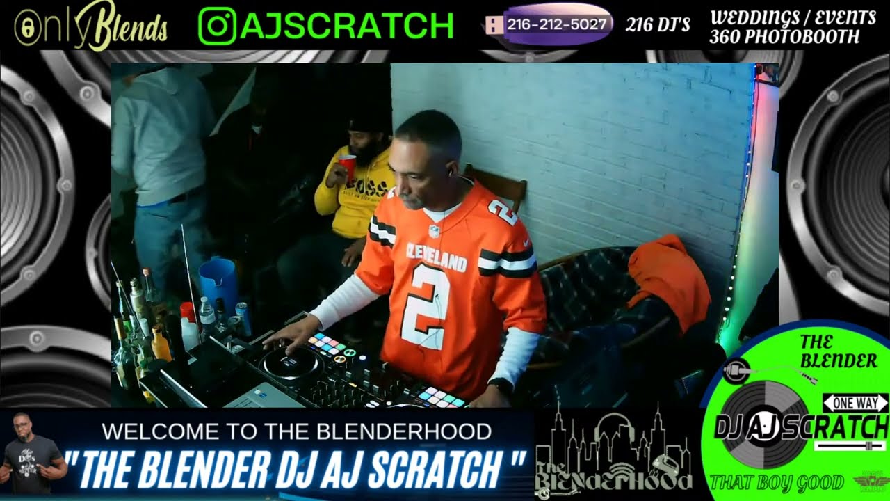 DJ AJ SCRATCH / DJ CUT SO FRESH - THE BLENDERHOOD 1/31/23
