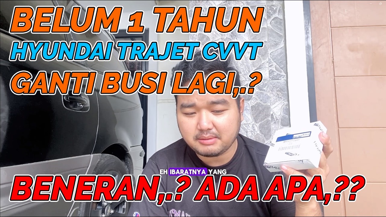 TIPS MOBIL TRAJET CVVT BREBET SEKALIAN GANTI BUSI LAGI HYUNDAI DENGAN MERK YANG UMUM HMI