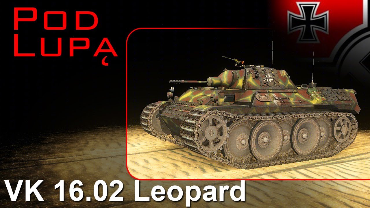 VK 1602 Leopard - zadziorna pchła - pod lupą - World of tanks