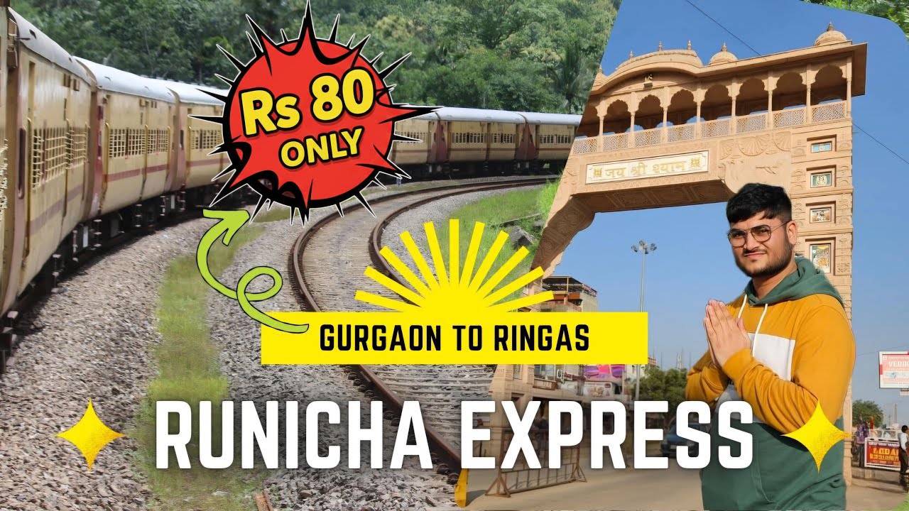 ₹80 Train Journey in Runicha Express | Gurgaon to Khatu Shyam Mandir | Cheapest Train Travel