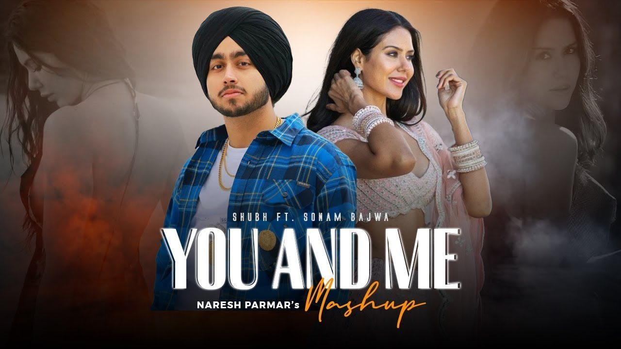You and Me | Nonstop Punjabi Mashup 2024 (1 Hour) | Shubh ft. Sonam Bajwa | Nain Tere Jukebox.
