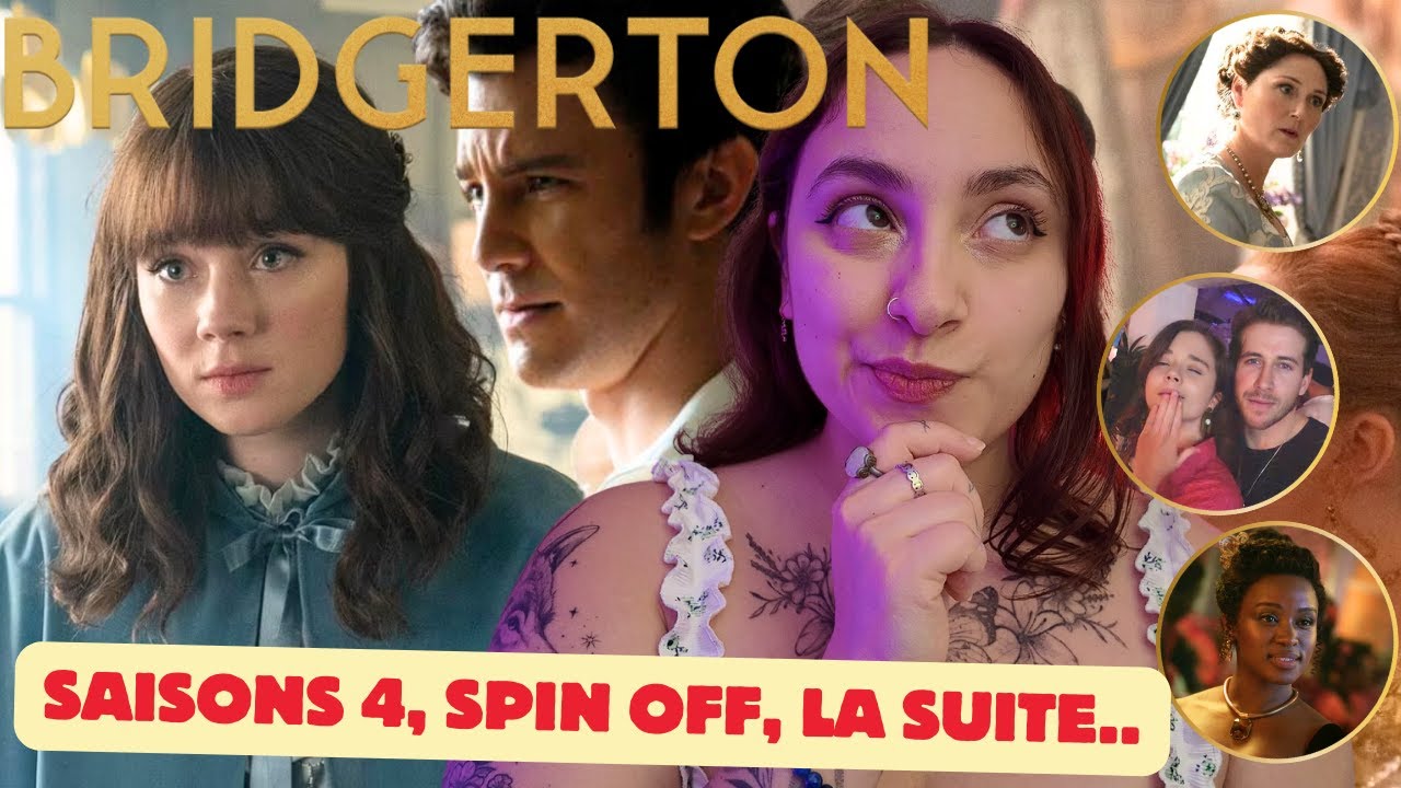 THEORIES BRIDGERTON SAISON 4 & SPIN OFF (Benedict, Eloise, Violet, Francesca)