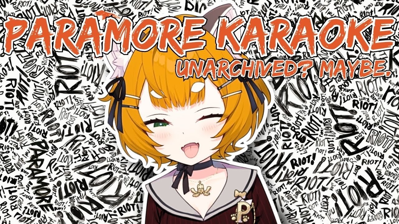 PARAMORE ONLY KARAOKE!!! 🎋 (might be UNARCHIVED)