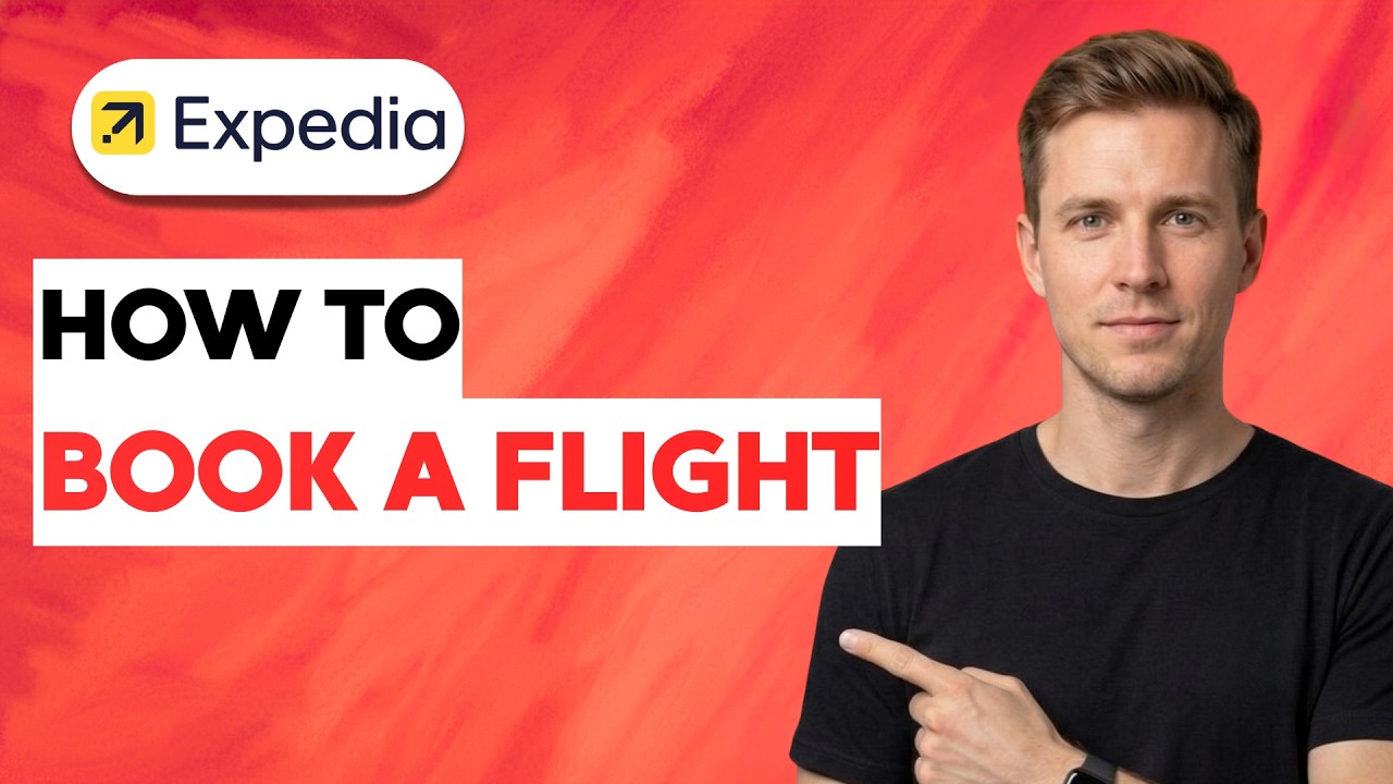 How to Book a Flight on Expedia [2026 Full Guide]
