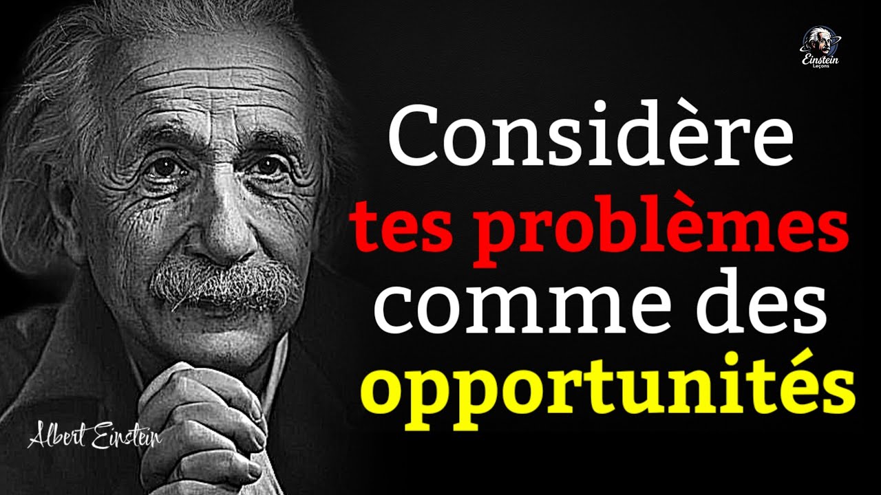 Einstein | Transformer les PROBLÈMES en opportunités