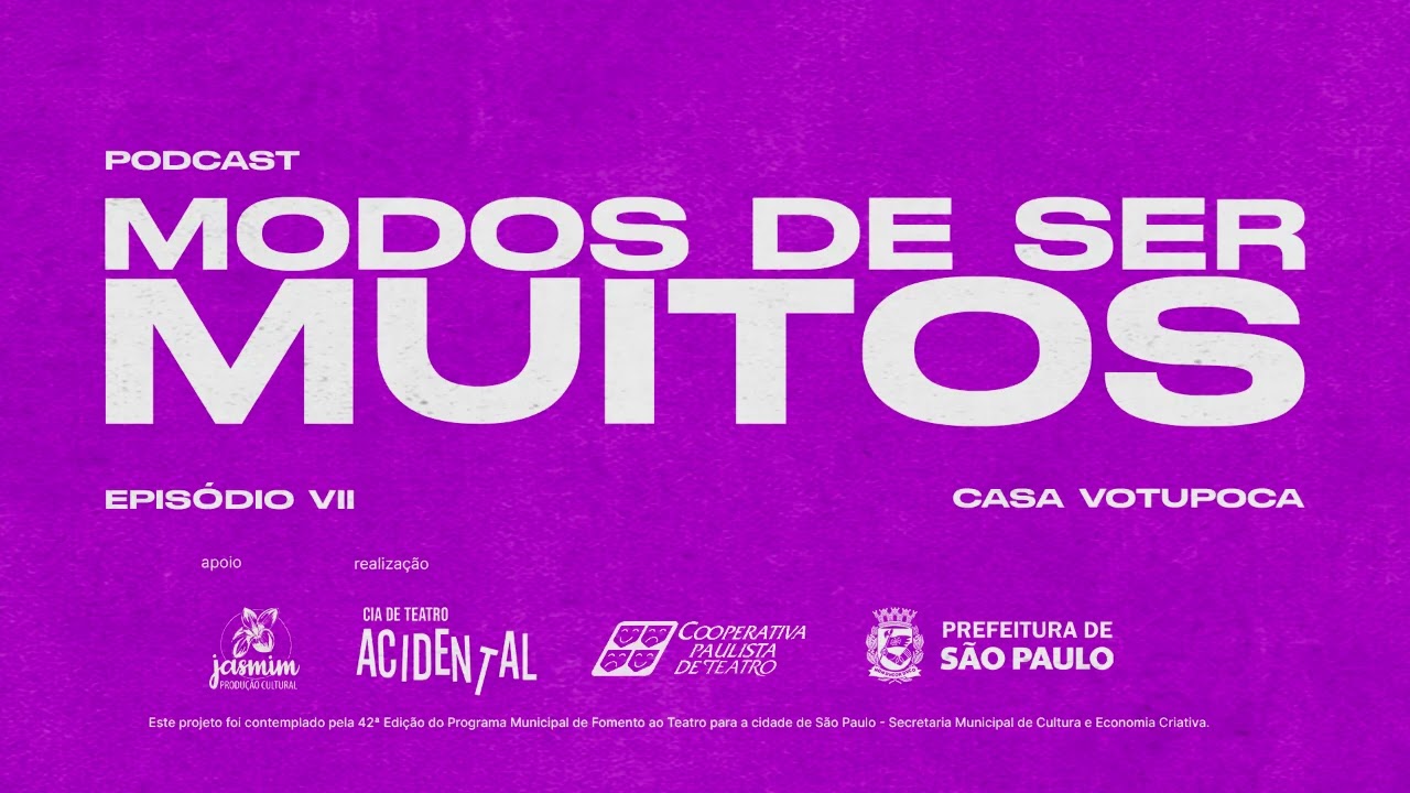 Casa Votupoca // Podcast Modos de Ser Muitos - EP VII