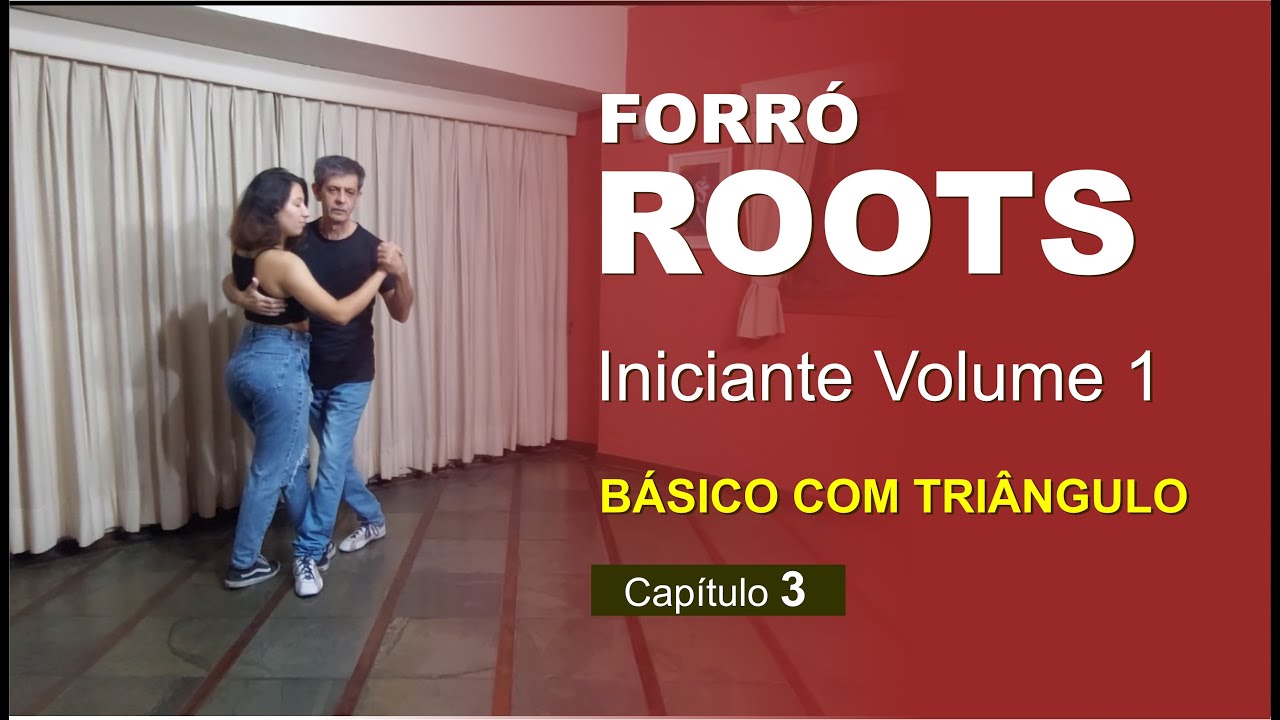AULA DE FORR&Oacute; ROOTS - Iniciante 1.4 - B&aacute;sico com Tri&acirc;ngulo (Beginner 1.4 - Basic with Triangle)