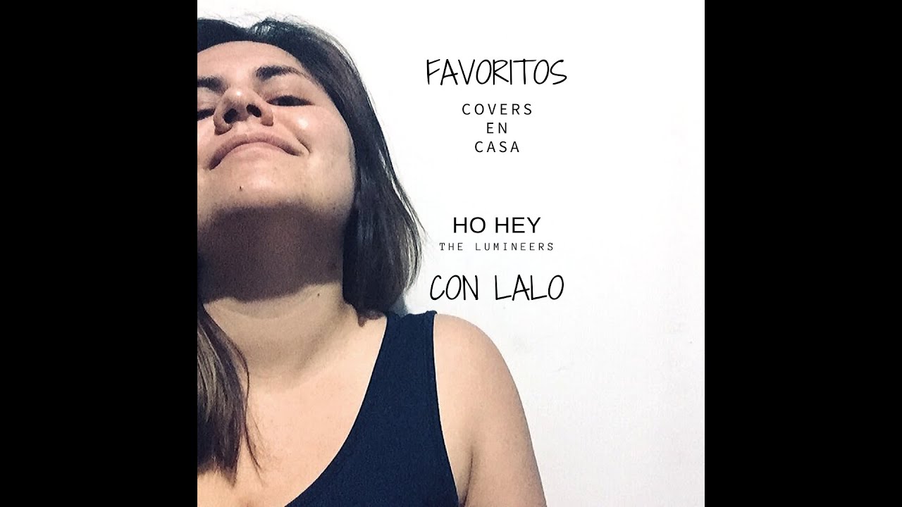 Ho Hey (Cover The Lumineers) - Andrea y Lalo Vizcarra