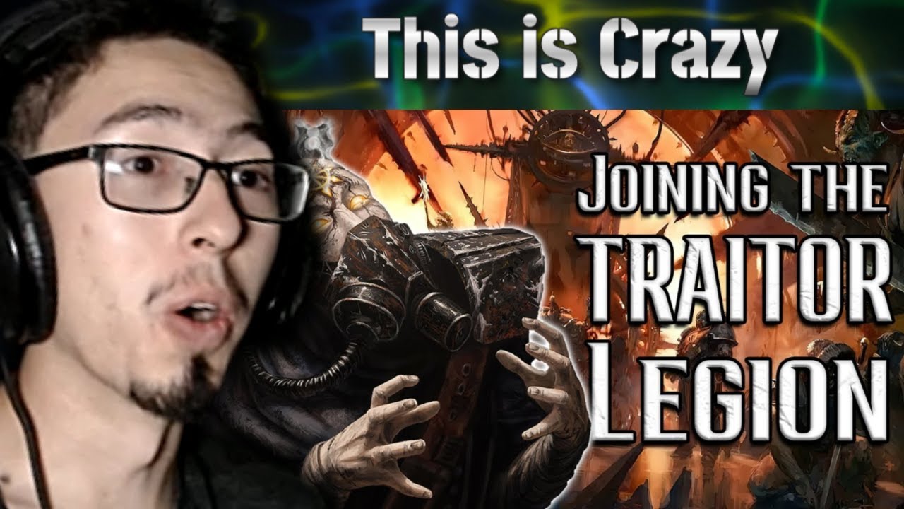 Reacting to Joining the TRAITOR LEGIONS - CHAOS 40k Lore | Warrior Tier  Group REACTION!!