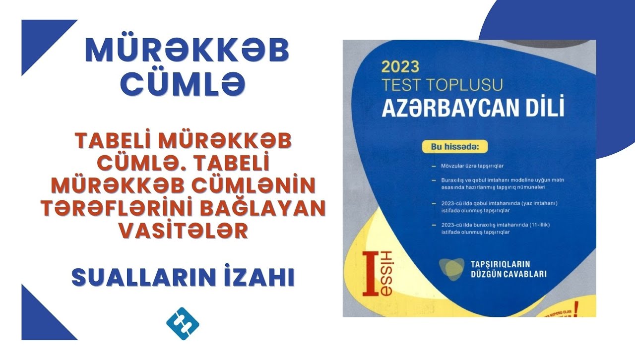 DİM Toplu - 2023: Tabeli mürəkkəb cümlənin tərəflərini bağlayan vasitələr.