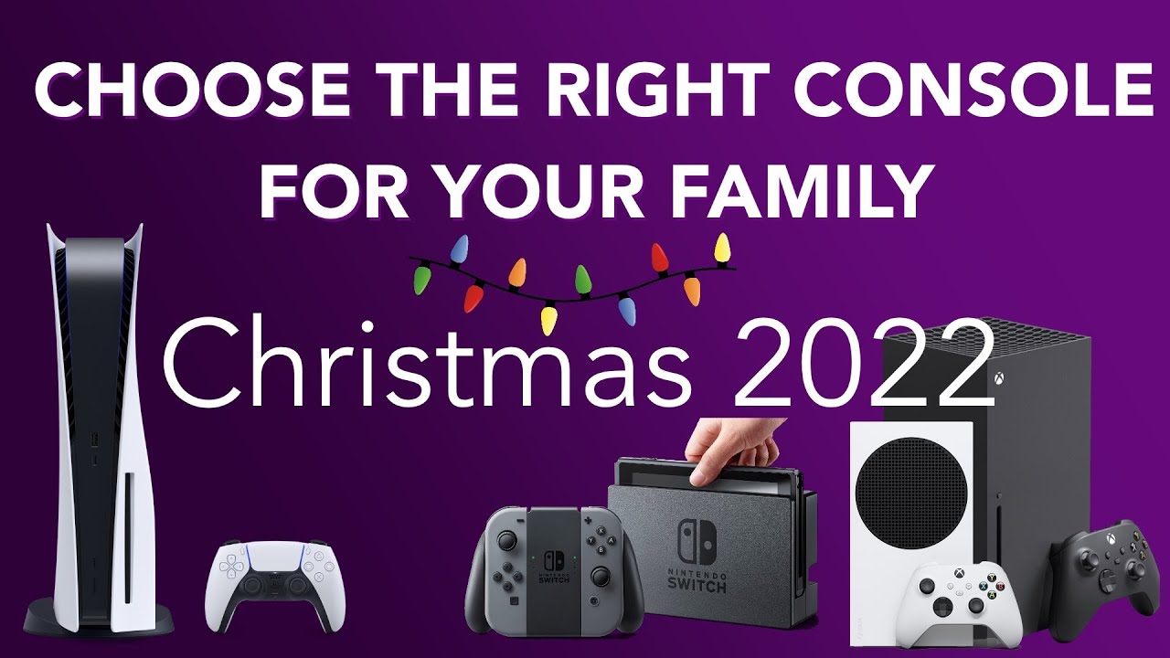 How to choose the right video game console for your family Christmas 2022, PS5, Xbox, Nintendo.