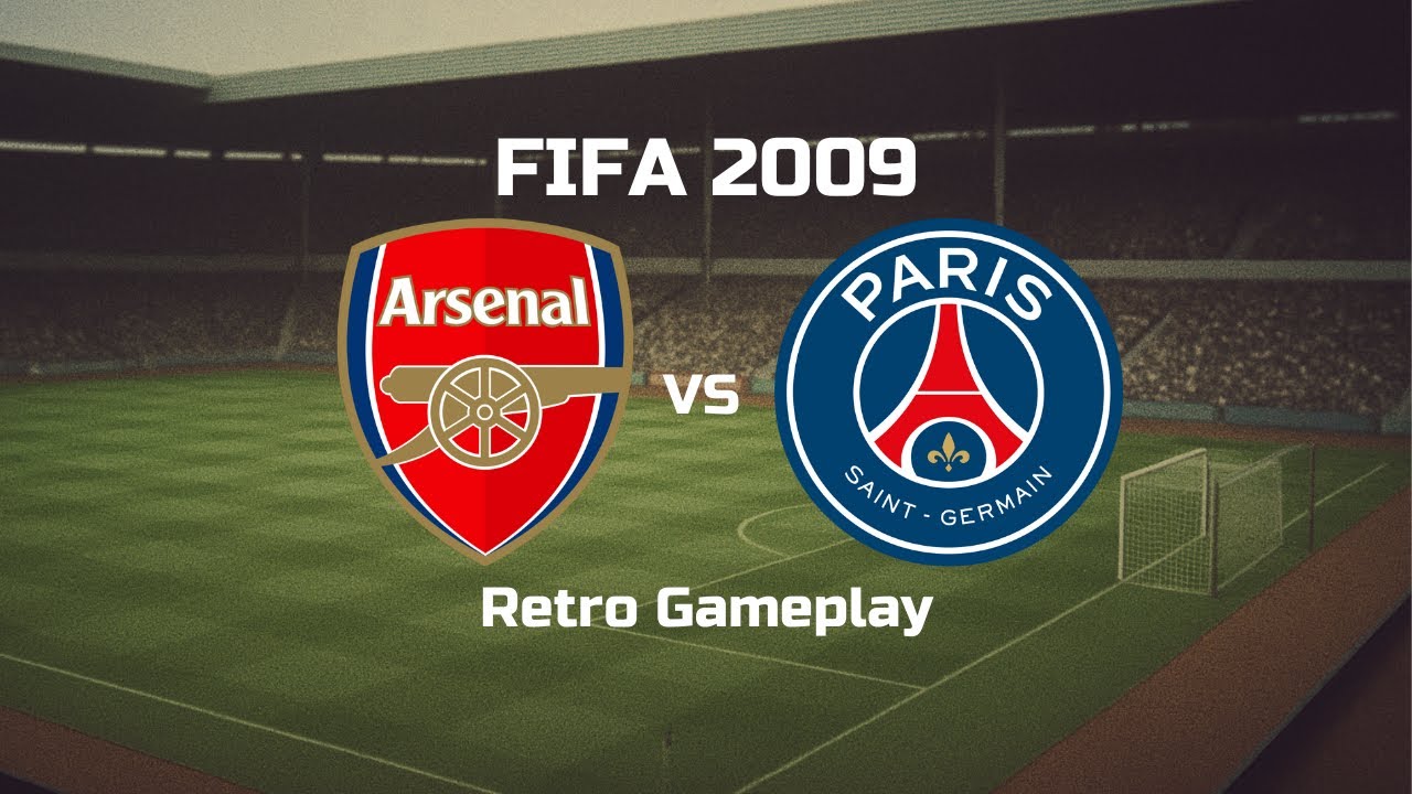 FIFA 2009 | Arsenal vs PSG | Retro Gameplay [No Commentary]