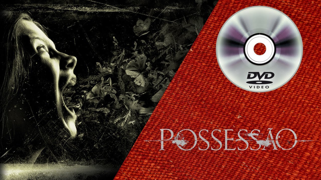 POSSESSÃO DVD + MENU + SINOPSE