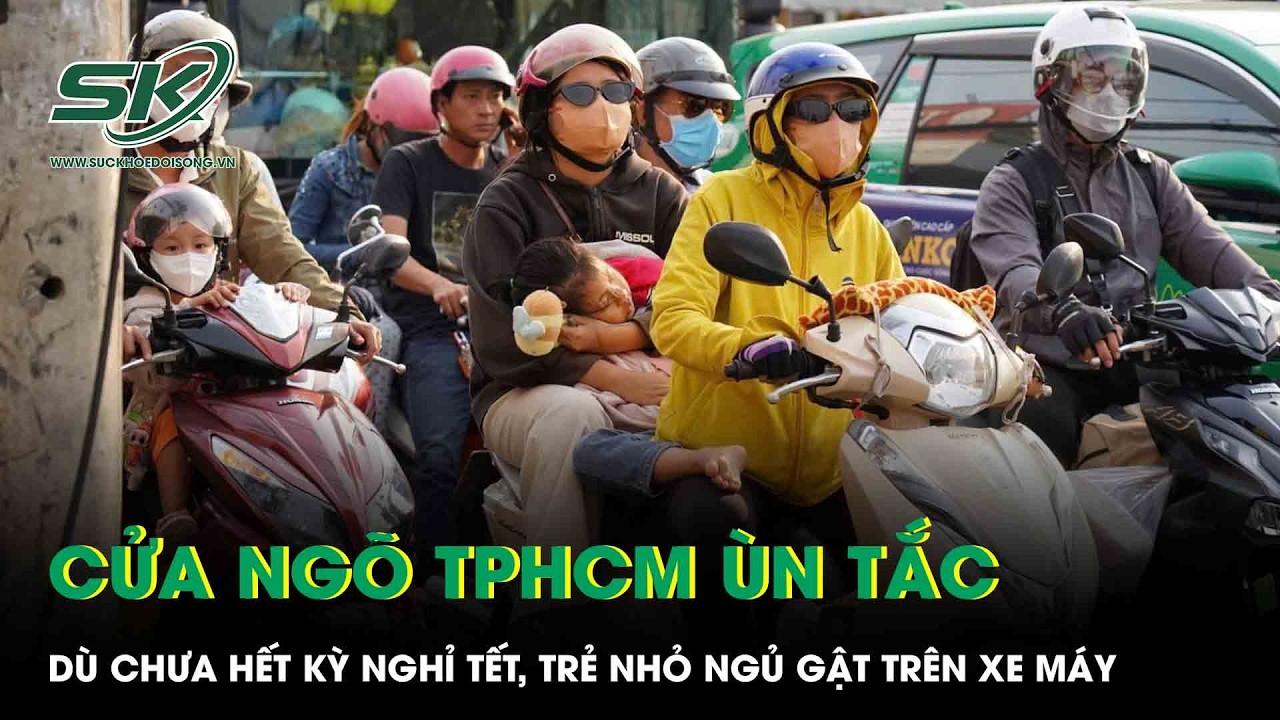 Cửa ngõ phía Tây TPHCM ùn tắc dù chưa hết kỳ nghỉ Tết, trẻ nhỏ vạ vật ngủ gật trên xe máy