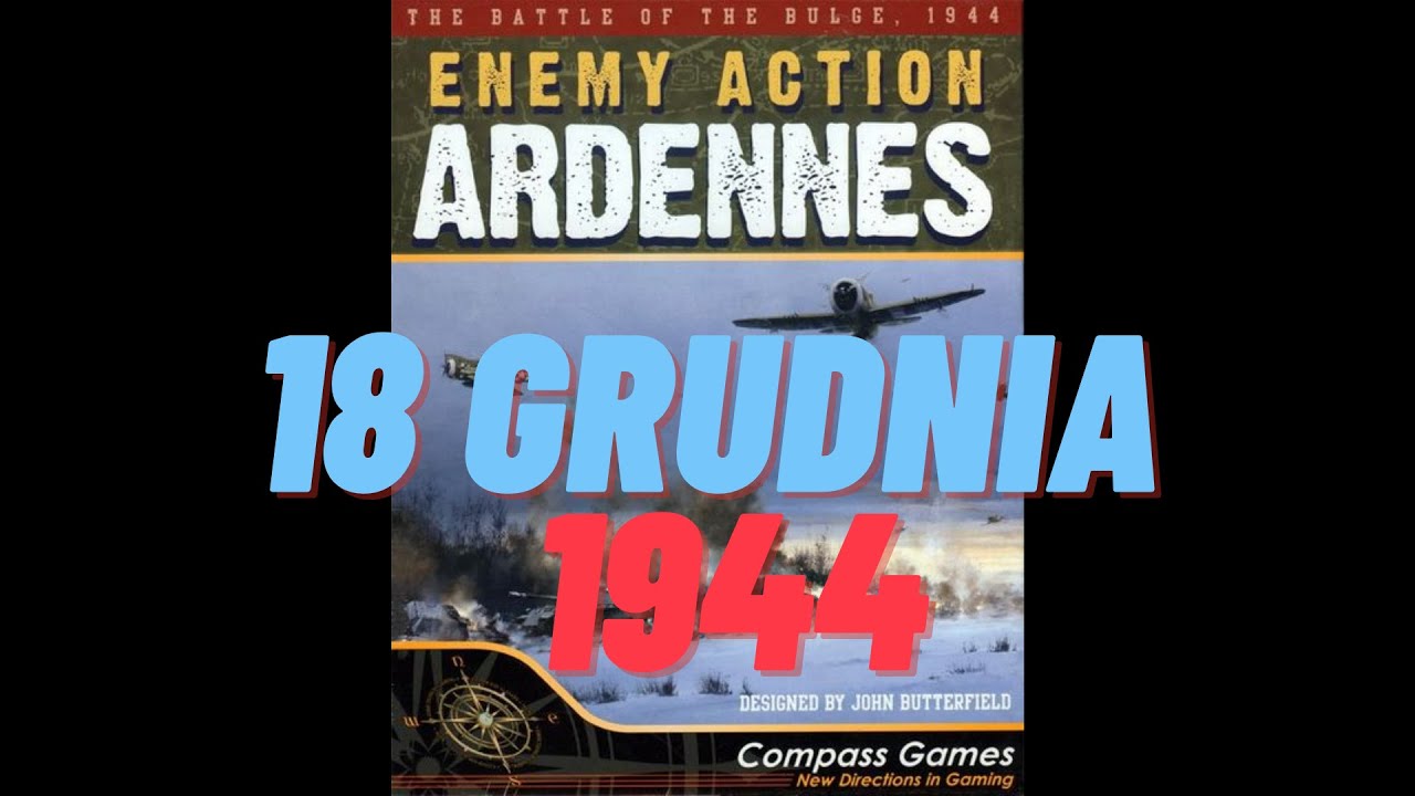 Enemy Action Ardennes - rozgrywka - 18 grudnia 1944