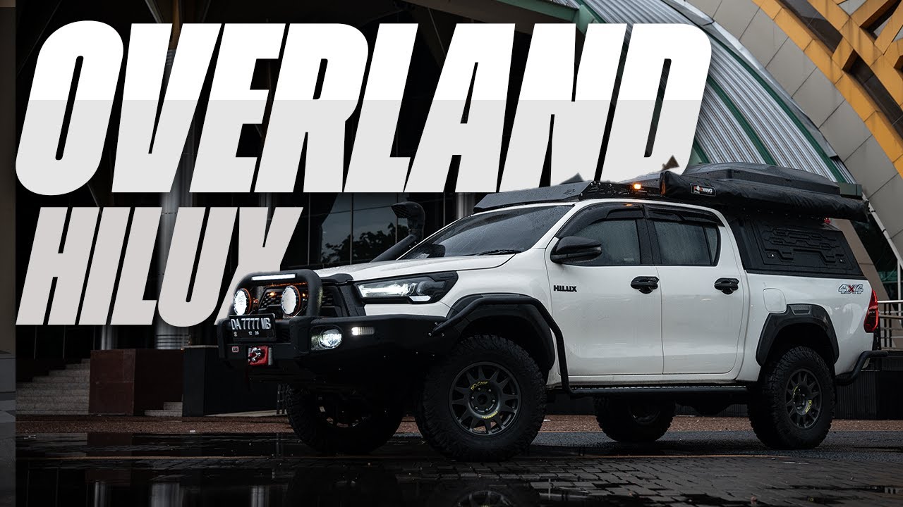 SETUP TOYOTA HILUX UNTUK OVERLAND