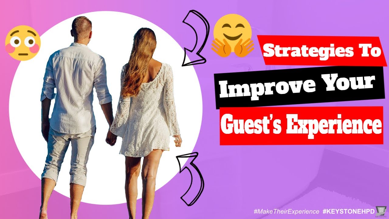 Strategies to Improve Your Guest&rsquo;s Experience | Ep. #247