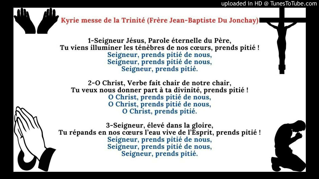 Kyrie messe de la Trinité (Frère Jean-Baptiste Du Jonchay)