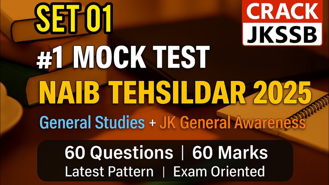 Mock Test for Naib Tehsildar 2025 | General Knowledge + JK GK | 60 Questions #jkssb #naib_tehsildar