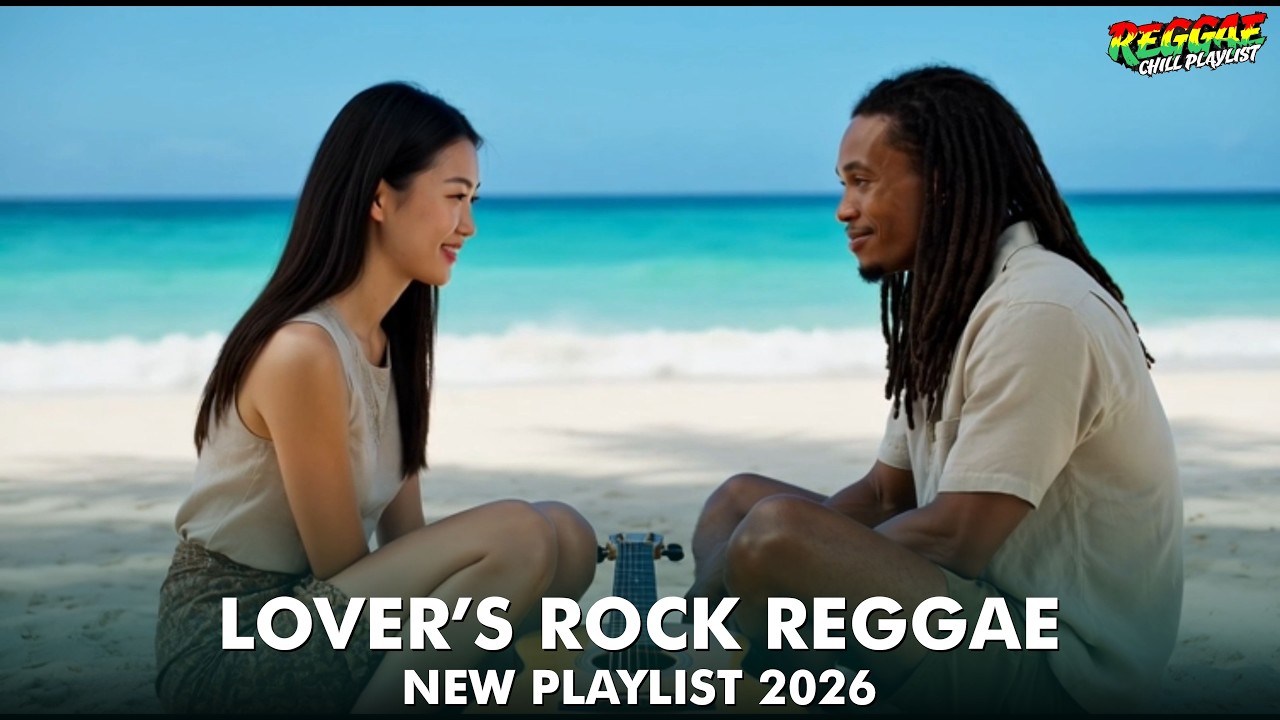 Smooth Lovers Rock Chill Reggae 2026 | Heartfelt Love Playlist